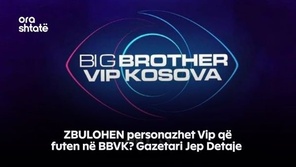 Nisin diskutimet për banorët e rinj të Big Brother VIP Kosova 5