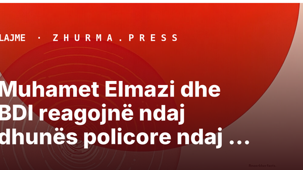 Muhamet Elmazi dhe BDI reagojnë ndaj dhunës policore ndaj dy të rinjve
