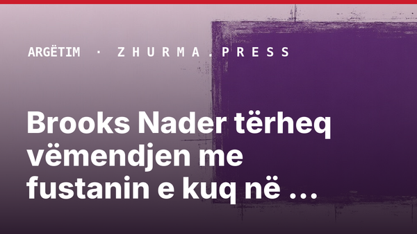 Brooks Nader tërheq vëmendjen me fustanin e kuq në Kanë
