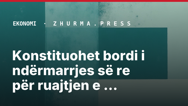 Konstituohet bordi i ndërmarrjes së re për ruajtjen e energjisë