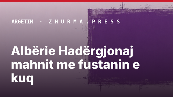Albërie Hadërgjonaj mahnit me fustanin e kuq