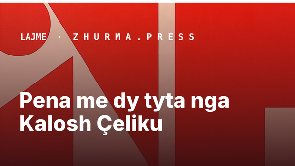 Pena me dy tyta nga Kalosh Çeliku