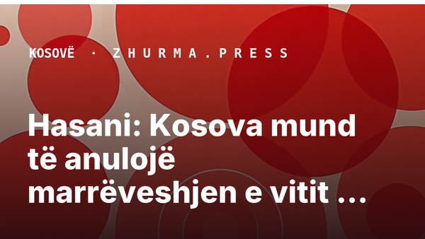 Hasani: Kosova mund të anulojë marrëveshjen e vitit 2014 nëse Specialja e heq ligjin