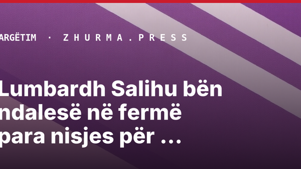 Lumbardh Salihu bën ndalesë në fermë para nisjes për Prishtinë