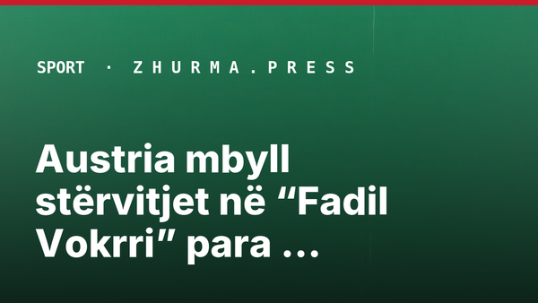 Austria mbyll stërvitjet në “Fadil Vokrri” para ndeshjes me Kosovën