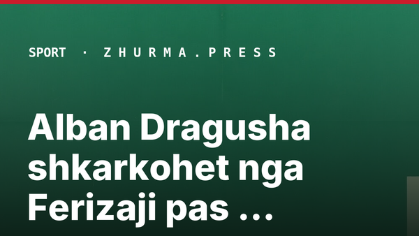 Alban Dragusha shkarkohet nga Ferizaji pas barazimit me Ramiz Sadikun
