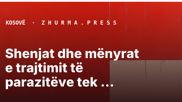 Shenjat dhe mënyrat e trajtimit të parazitëve tek fëmijët