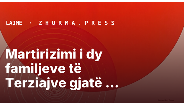 Martirizimi i dy familjeve të Terziajve gjatë viteve 1846-1848