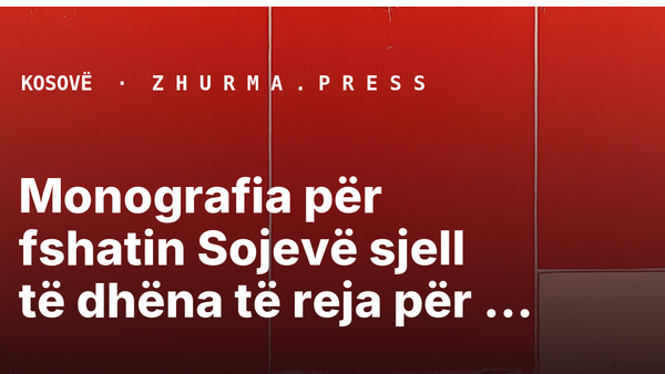 Monografia për fshatin Sojevë sjell të dhëna të reja për vendbanimet