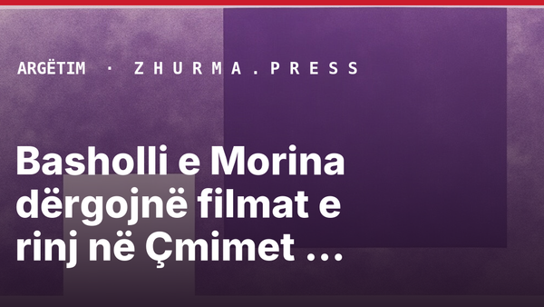 Basholli e Morina dërgojnë filmat e rinj në Çmimet Evropiane