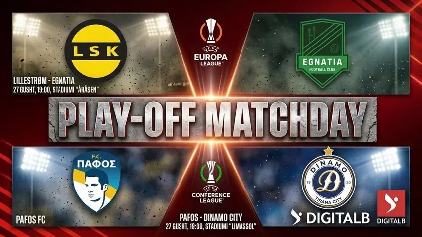 Ndeshjet e kthimit të Play-off-eve vendosin fatin europian të Dinamos dhe Egnatisë