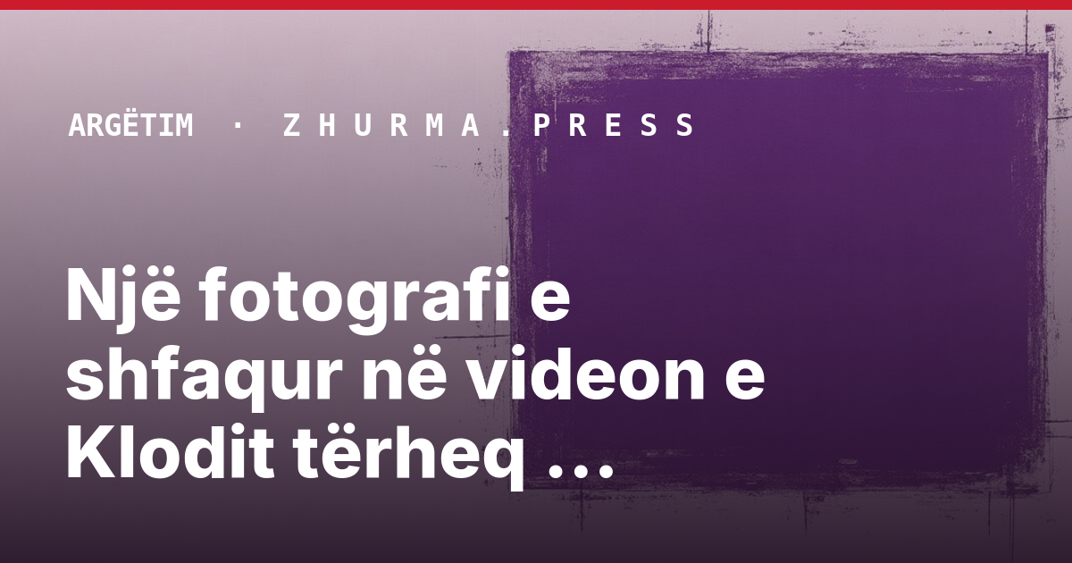 Një fotografi e shfaqur në videon e Klodit tërheq vëmendjen e ndjekësve