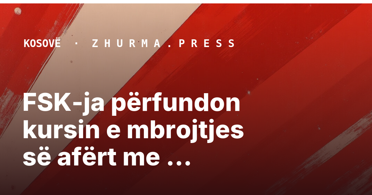 FSK-ja përfundon kursin e mbrojtjes së afërt me Gjermaninë