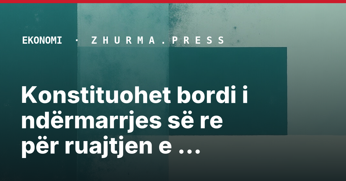 Konstituohet bordi i ndërmarrjes së re për ruajtjen e energjisë