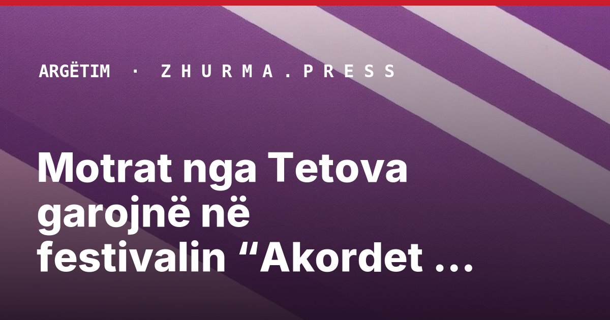 Motrat nga Tetova garojnë në festivalin “Akordet e Kosovës”