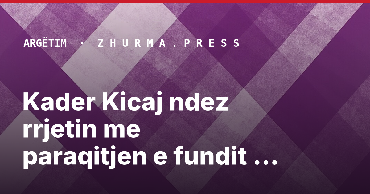 Kader Kicaj ndez rrjetin me paraqitjen e fundit në fustan të zi